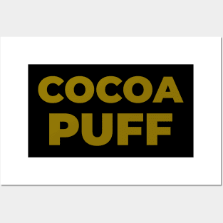 COCOA PUFF Posters and Art